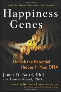 Happiness Genes Unlock the Potential Hidden In Your DNA