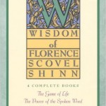 The Wisdom of Florence Scovel Schinn