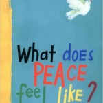 What Does Peace Feel Like? Children's Book